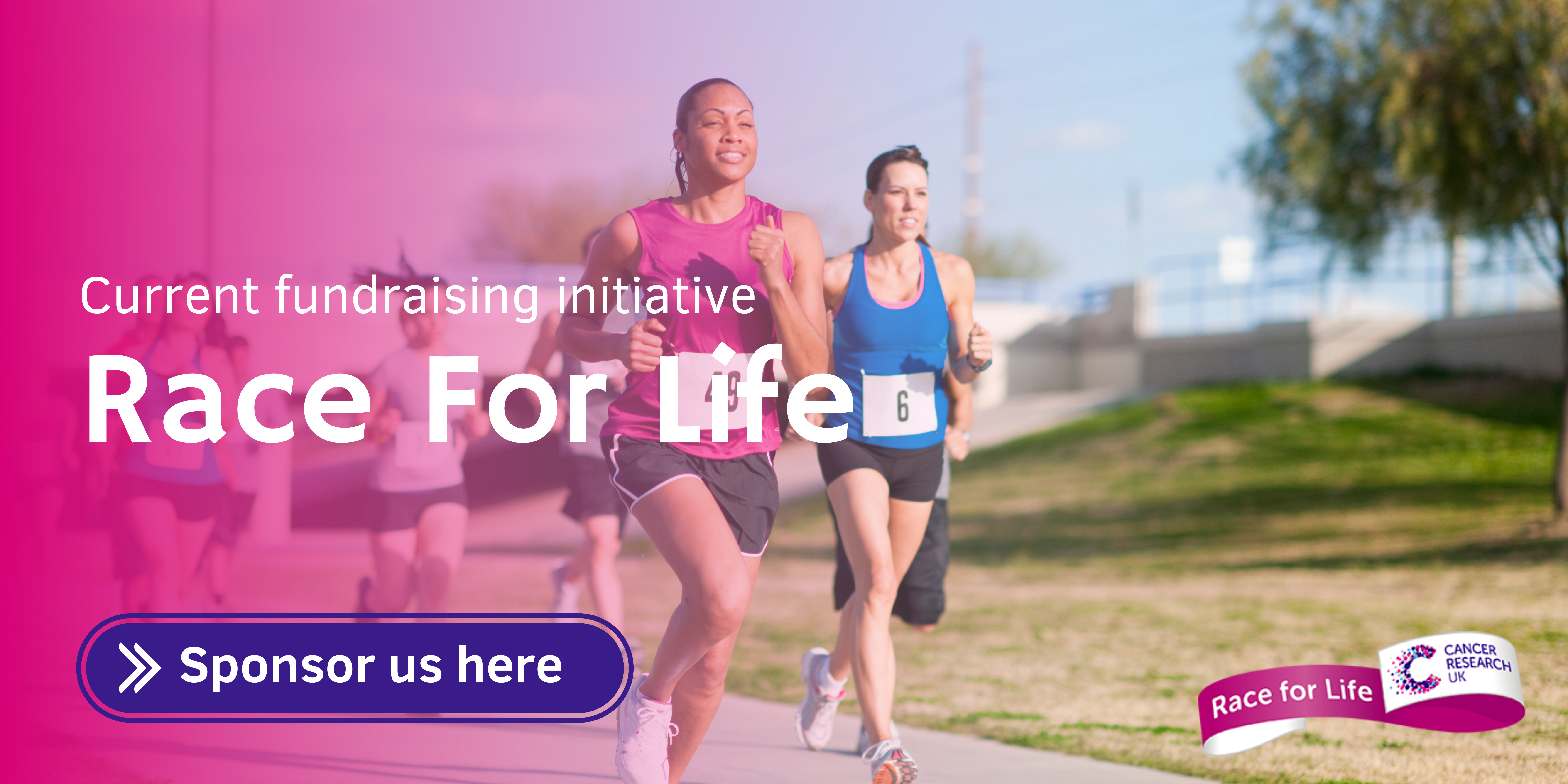 ‘current fundraising initiative – Race for Life – sponsor us here’